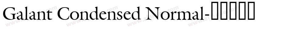 Galant Condensed Normal字体转换